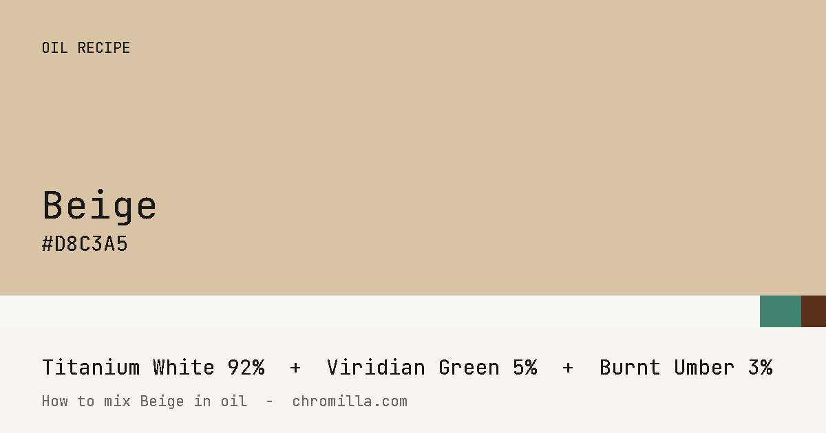 Beige paint swatch, hex #D8C3A5, mixed from Titanium White, Viridian Green, and Burnt Umber