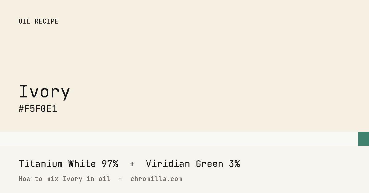 Ivory paint swatch, hex #F5F0E1, mixed from Titanium White and Viridian Green