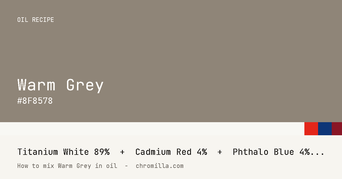 Warm Grey paint swatch, hex #8F8578, mixed from Titanium White, Cadmium Red, Phthalo Blue, and Alizarin Crimson