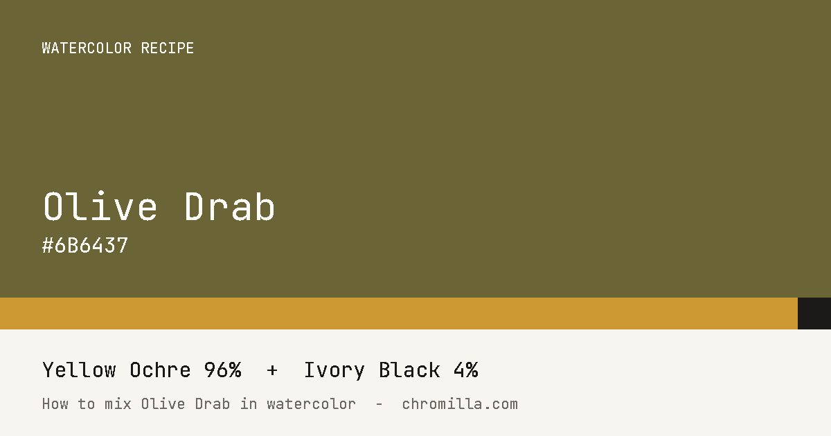 Olive Drab paint swatch, hex #6B6437, mixed from Yellow Ochre and Ivory Black
